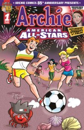 ARCHIE COMICS 85TH ANNIVERSARY PRESENTS: ARCHIE AMERICAN ALL-STARS
