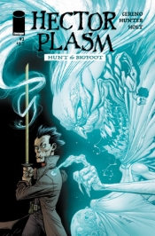 HECTOR PLASM: HUNT THE BIGFOOT #1 HECTOR PLASM: HUNT THE BIGFOOT #1