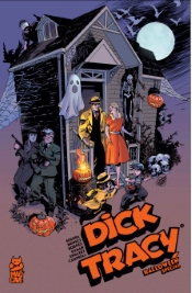 DICK TRACY HALLOWEEN SPECIAL DICK TRACY HALLOWEEN SPECIAL