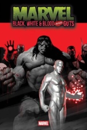 MARVEL: BLACK, WHITE & BLOOD AND GUTS #1 (OF 4) MARVEL: BLACK, WHITE & BLOOD AND GUTS #1 (OF 4)