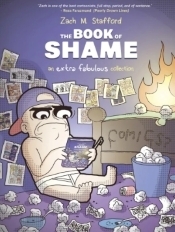 THE BOOK OF SHAME: AN EXTRA FABULOUS COLLECTION OGN THE BOOK OF SHAME: AN EXTRA FABULOUS COLLECTION OGN