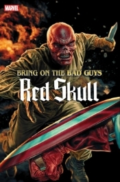 BRING ON THE BAD GUYS RED SKULL #1 BRING ON THE BAD GUYS RED SKULL #1