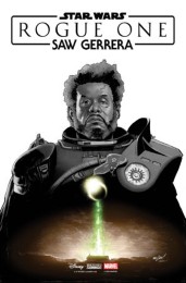 STAR WARS: ROGUE ONE — SAW GERRERA #1
