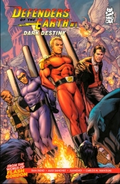 DEFENDERS OF THE EARTH: DARK DESTINY #1