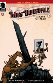 MISS TRUESDALE AND THE RISE OF MAN #1