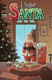 I SAW SANTA: A SPAWN UNIVERSE CHRISTMAS STORY #1 (OF 2) I SAW SANTA: A SPAWN UNIVERSE CHRISTMAS STORY #1 (OF 2)
