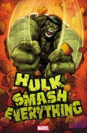 HULK: SMASH EVERYTHING #1 