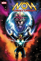 NOVA: CENTURION #1 NOVA: CENTURION #1